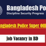 Bangladesh Police Super Jobs in BD